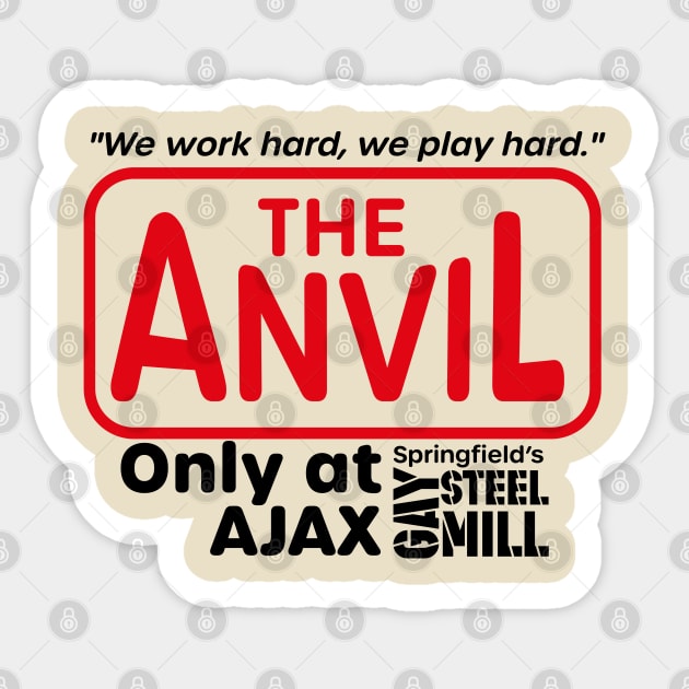 The Anvil Only at the Gay Steel Mill Sticker by Meta Cortex